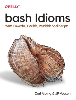 Cover image for 9781492094753 - bash Idioms