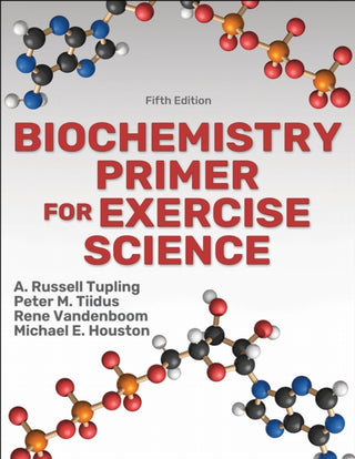Cover image for 9781492593607 - Biochemistry Primer for Exercise Science