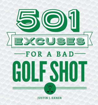 Cover image for 9781492641223 - 501 Excuses for a Bad Golf Shot