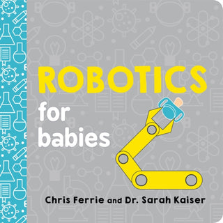 Cover image for 9781492671190 - Robotics for Babies