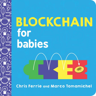 Cover image for 9781492680789 - Blockchain for Babies