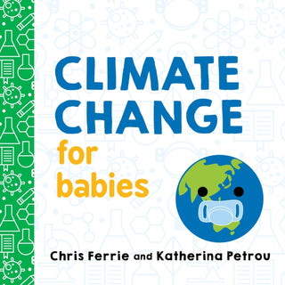 Cover image for 9781492680826 - Climate Change for Babies