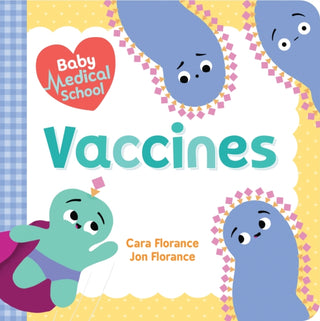 Cover image for 9781492694007 - Baby Medical School: Vaccines