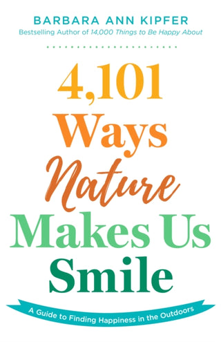 Cover image for 9781493084265 - 4,101 Ways Nature Makes Us Smile