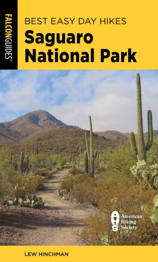 Cover image for 9781493086382 - Best Easy Day Hikes Saguaro National Park