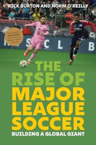 Cover image for 9781493086719 - The Rise of Major League Soccer