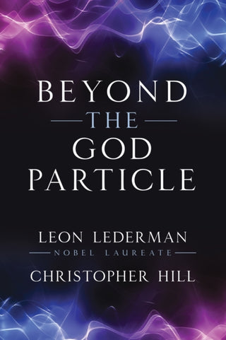 Supplemental image for 9781493086986 - Beyond the God Particle