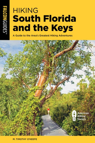 Cover image for 9781493087921 - Hiking South Florida and the Keys