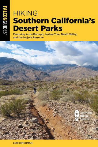 Cover image for 9781493087945 - Hiking Southern California's Desert Parks