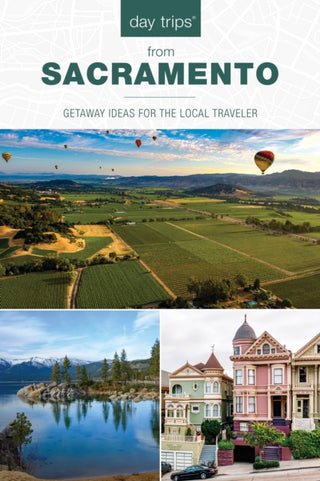 Cover image for 9781493088607 - Day Trips from Sacramento