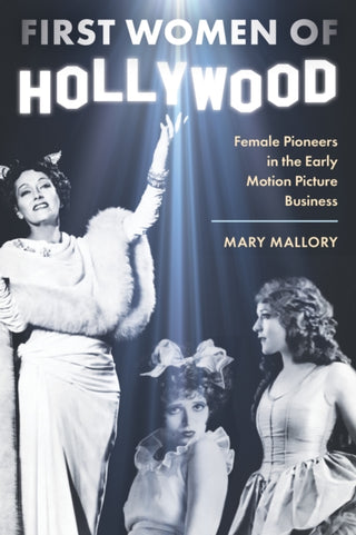 Cover image for 9781493089307 - First Women of Hollywood