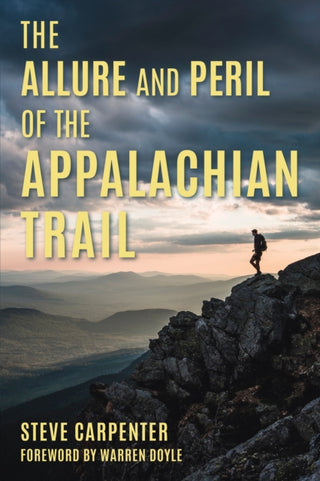 Cover image for 9781493095117 - The Allure and Peril of the Appalachian Trail