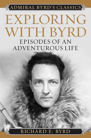 Cover image for 9781493098965 - Exploring with Byrd