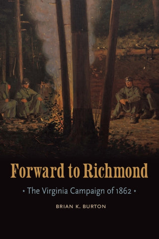 Cover image for 9781496229717 - Forward to Richmond