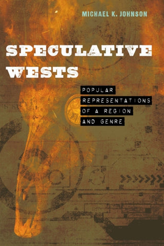 Cover image for 9781496233509 - Speculative Wests