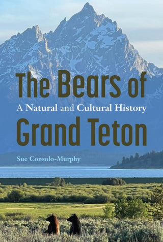 Cover image for 9781496236272 - The Bears of Grand Teton