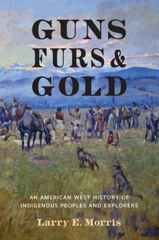 Cover image for 9781496237613 - Guns, Furs, and Gold