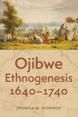Cover image for 9781496241870 - Ojibwe Ethnogenesis, 1640–1740