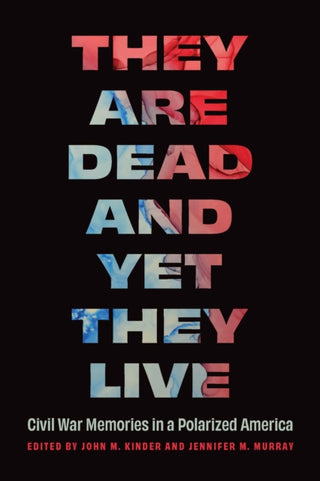 Cover image for 9781496245649 - They Are Dead and Yet They Live