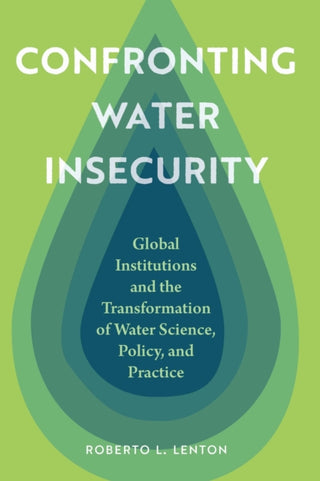Cover image for 9781496246837 - Confronting Water Insecurity