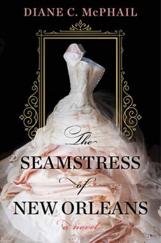 Cover image for 9781496738165 - The Seamstress of New Orleans