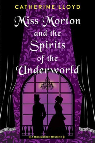 Cover image for 9781496740625 - Miss Morton and the Spirits of the Underworld