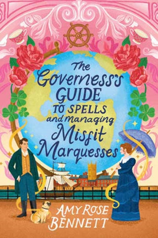 Cover image for 9781496754431 - The Governess's Guide to Spells and Managing Misfit Marquesses