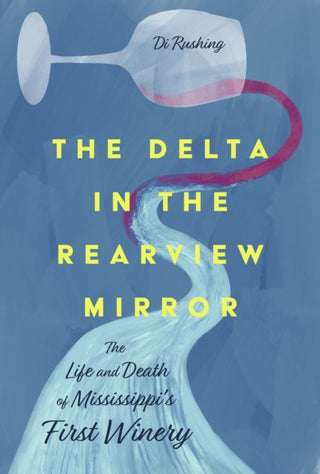 Cover image for 9781496849298 - Delta in the Rearview Mirror