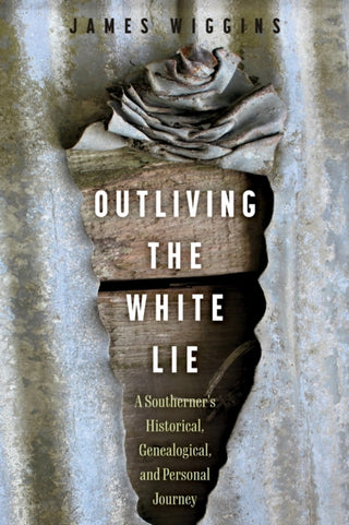 Cover image for 9781496850355 - Outliving the White Lie