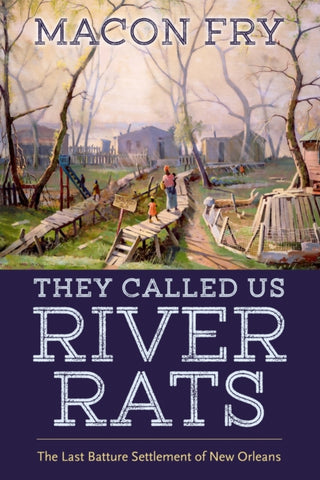 Cover image for 9781496852120 - They Called Us River Rats