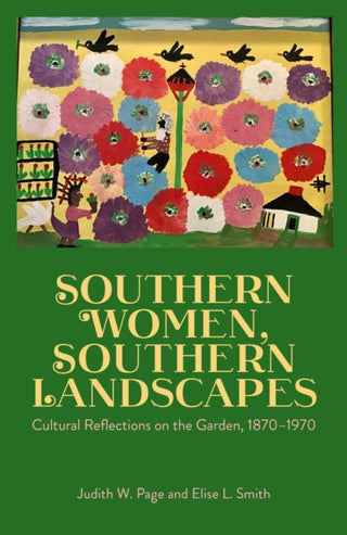 Cover image for 9781496860330 - Southern Women, Southern Landscapes