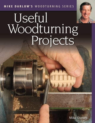 Cover image for 9781497101579 - Mike Darlow's Woodturning Series: Useful Woodturning Projects