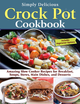 Cover image for 9781497103900 - Simply Delicious Crock Pot Cookbook