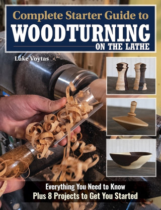 Cover image for 9781497103955 - Complete Starter Guide to Woodturning on the Lathe