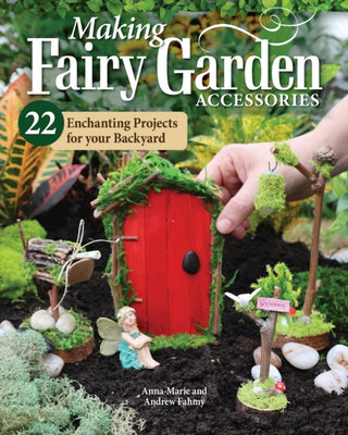 Cover image for 9781497103962 - Making Fairy Garden Accessories