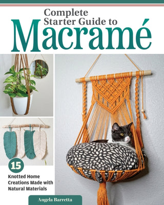 Cover image for 9781497104945 - Complete Starter Guide to Macrame