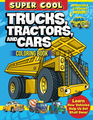 Cover image for 9781497206199 - Super Cool Trucks, Tractors, and Cars Coloring Book
