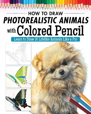 Cover image for 9781497206762 - How to Draw Photorealistic Animals with Colored Pencil