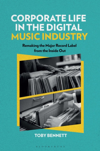 Cover image for 9781501387227 - Corporate Life in the Digital Music Industry