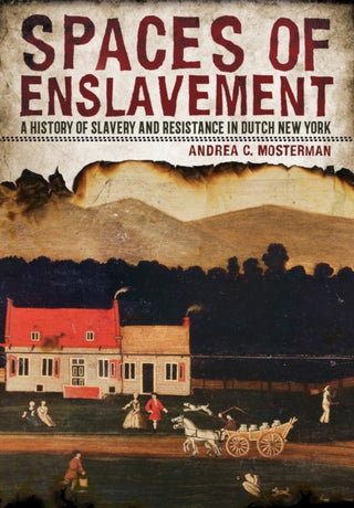 Cover image for 9781501781698 - Spaces of Enslavement