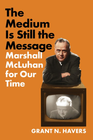 Cover image for 9781501782930 - The Medium Is Still the Message