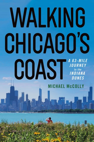 Cover image for 9781501783142 - Walking Chicago's Coast