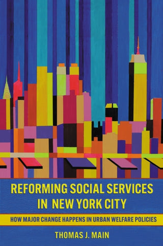 Cover image for 9781501783173 - Reforming Social Services in New York City