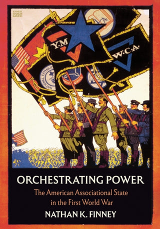 Cover image for 9781501783777 - Orchestrating Power