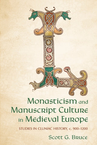Cover image for 9781501784668 - Monasticism and Manuscript Culture in Medieval Europe