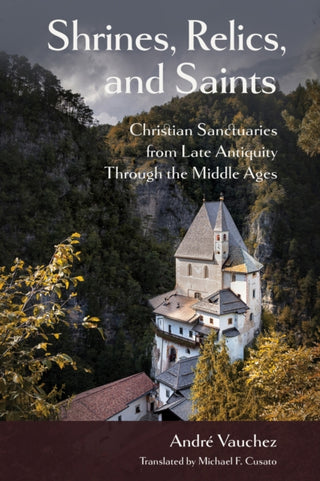 Cover image for 9781501786211 - Shrines, Relics, and Saints