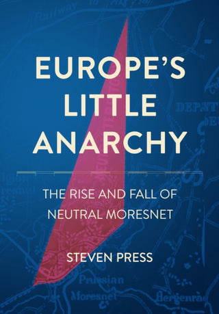 Cover image for 9781501788130 - Europe's Little Anarchy