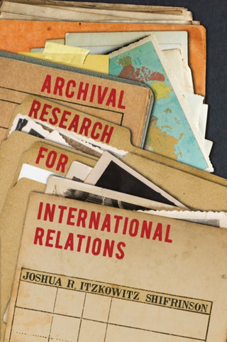 Cover image for 9781501788420 - Archival Research for International Relations