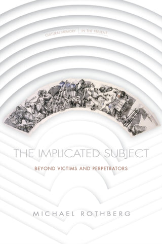 Cover image for 9781503609594 - The Implicated Subject
