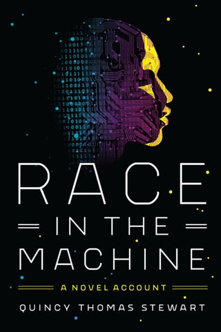 Supplemental image for 9781503631229 - Race in the Machine